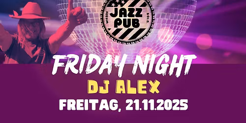 Jazz Pub Friday Night mit DJ Alex