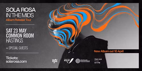 Sola Rosa - In The Mids Tour - Hastings