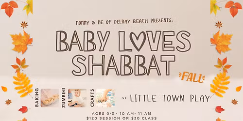 BABY LOVES SHABBAT *Fall Session*