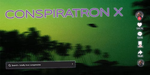 Conspiratron X