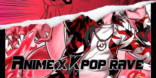 ANIME x K-POP RAVE