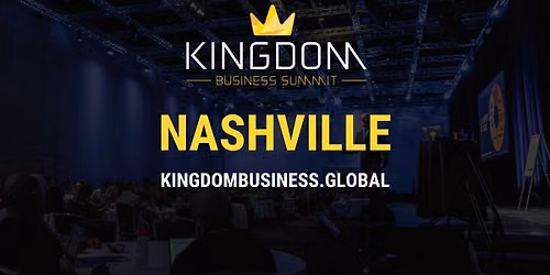 Kingdom Business Summit - Nashville 2026