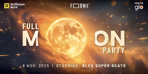 Full Moon Party at FORM Space
