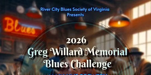 2026 Greg Willard Memorial Blues Challenge