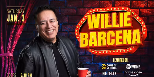 An Evening Of Comedy with Willie Barcena 