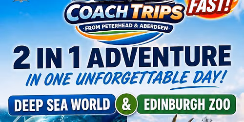 2 In 1 Deep Sea World & Edinburgh Zoo