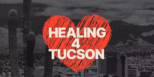 \u2764\ufe0f\u200d HEALING4TUCSON