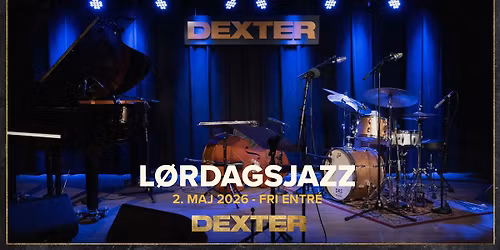 L\u00f8rdagsjazz (fri entr\u00e9) - Dexter, Odense