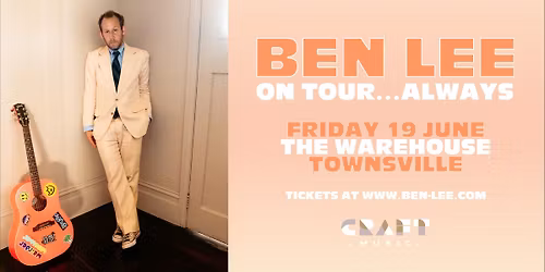 Ben Lee: On Tour...Always | Townsville
