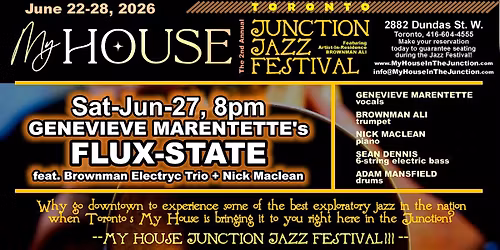 GENEVIEVE MARENTETTE's FLUX-STATE (vox jazz) @ My House Jazz Fest (Day 6\/7)