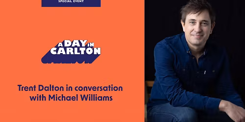 A Day in Carlton: Trent Dalton in conversation