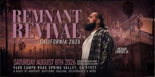 Remnant Revival:  San Diego California 2026