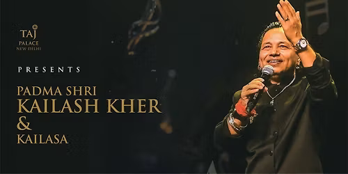 Padmashri Kailash Kher & Kailasa at Taj Palace