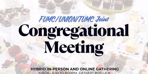 Joint Congregational Meeting and Dessert Potluck
