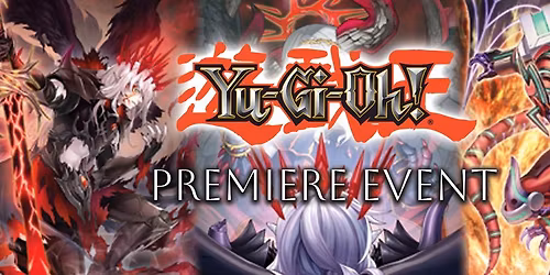 Yu-Gi-Oh - Burst Protocol Premiere Event