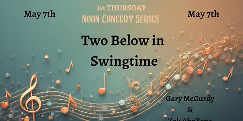 1st Thursday Noon Concert Series with Two Below in Springtime