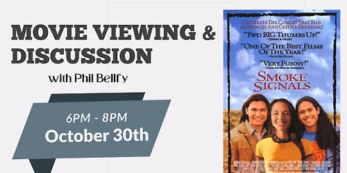 Movie Review & Discussion w\/Phil Bellfy: Smoke Signals