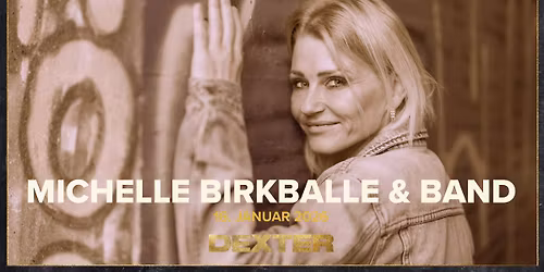 Michelle Birkballe & Band - Dexter, Odense