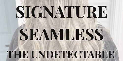 SIGNATURE SEAMLESS-THE UNDETECTABLE
