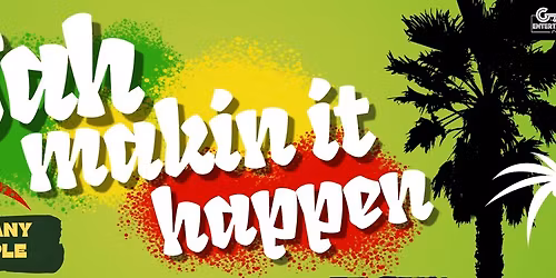 Jah Makin it Happen - Windrush Day Dinner Show