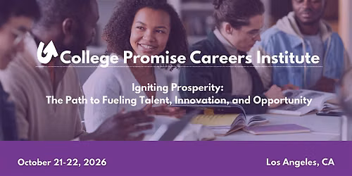 College Promise Careers Institute & LA Promise Anniversary Celebration