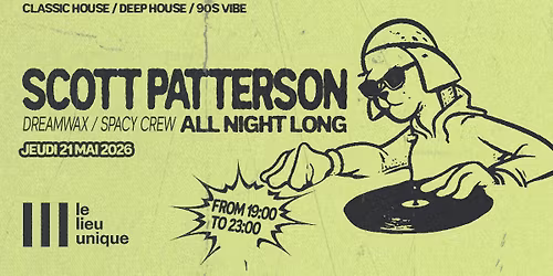 Scott P \u00b7 Le Lieu Unique