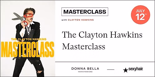 The Clayton Hawkins Masterclass