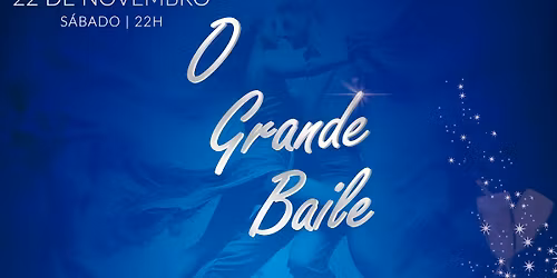 O Grande Baile 2025 - A Grande Festa Anual da Dan\u00e7a