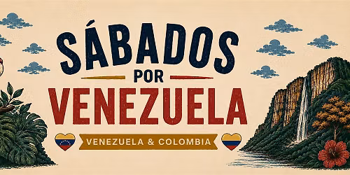 SABADOS POR VENEZUELA Y COLOMBIA