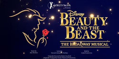 X-entricity Present: Disney\u2019s Beauty And The Beast \u2013 The Broadway Musical