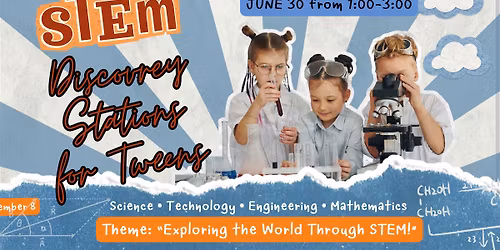 STEM Discovery Stations for Tweens