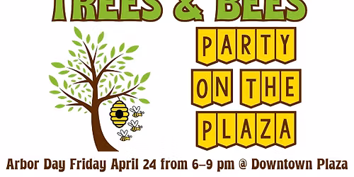 TREES & BEES Party On The Plaza
