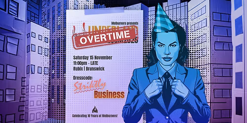 Melburners presents: OVERTIME \u2014 The Official Underland DECOM After Party
