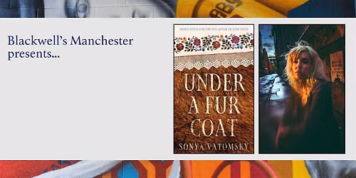 UNDER A FUR COAT: Sonya Vatomsky in conversation