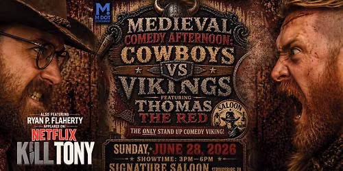 Medieval Comedy Afternoon: COWBOYS VS VIKINGS
