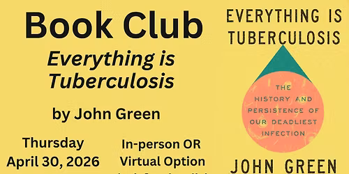 Book Club: Everything Is Tuberculosis by John Green