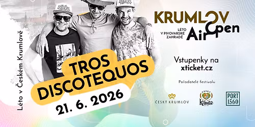 Tros Discotequos - Krumlov Open Air 2026