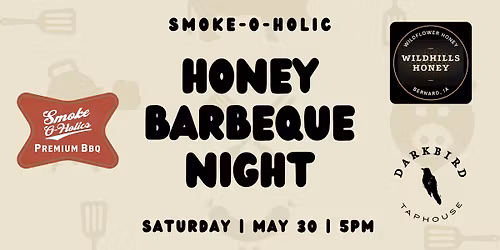 Honey Barbeque Night with Smoke-O-Holic BBQ