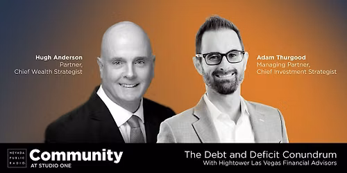 The Debt and Deficit Conundrum Presented by Hightower Las Vegas