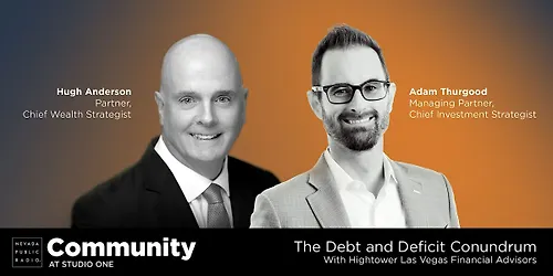 The Debt and Deficit Conundrum Presented by Hightower Las Vegas