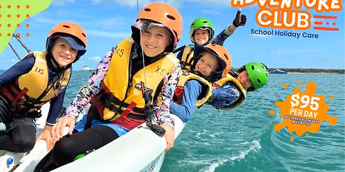 Adventure Club - School Holiday Program