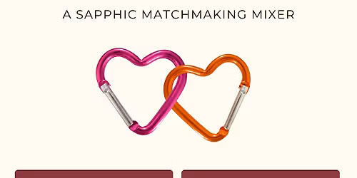 Girlfriend Material: A Sapphic Matchmaking Mixer