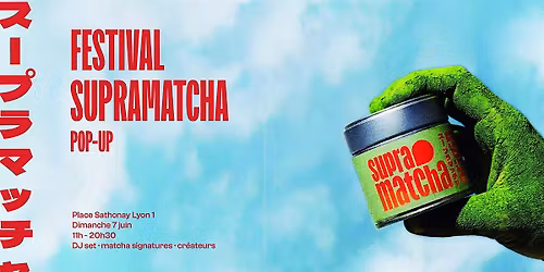 SUPRAMATCHA FESTIVAL - Atelier initiation matcha