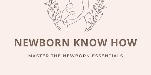 Newborn Know How