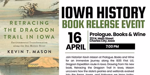 Retracing the Dragoon Trail in Iowa (Charles City)