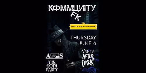 Kommunity FK , Gitane Demone and Vanta After Dark