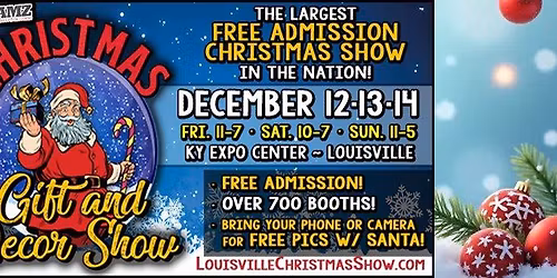 Louisville Christmas Gift & Decor Show - KY Expo Center - Dec. 12-14