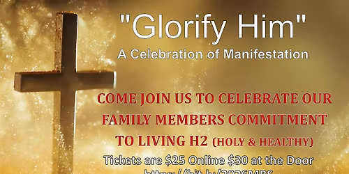 2026 " Glorify Him" A Celebration of Manifestation