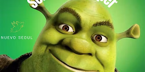 Nuevo Seoul: Screen N' Supper - Shrek