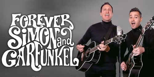 Forever Simon & Garfunkel